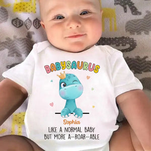 I Am A Babysaurus - Family Personalized Custom Baby Onesie - Mother's Day, Baby Shower Gift, Gift For First Mom