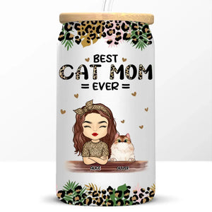 You Are The Best Cat Mom Ever - Dog & Cat Personalized Custom Glass Cup, Iced Coffee Cup - Mother's Day, Gift For Pet Owners, Pet Lovers