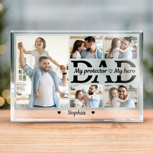 Custom Photo Dad Is My Protector - Family Personalized Custom Rectangle Shaped Acrylic Plaque - Father's Day, Birthday Gift For Dad