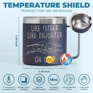 Like Father Like Daughter - Family Personalized Custom 14oz Stainless Steel Tumbler With Handle - Father's Day, Gift For Dad, Grandpa