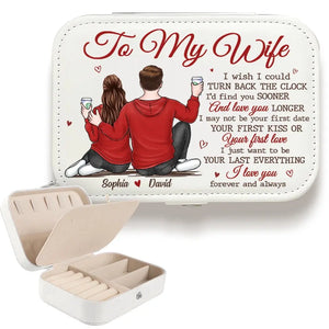I Just Want To Be Your Last Everything - Couple Personalized Custom Jewelry Case - Christmas Gift For Husband Wife, Anniversary