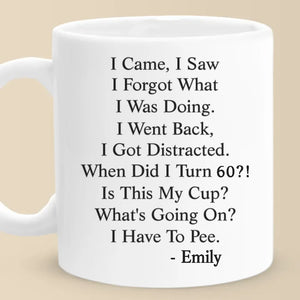 When Did I Turn This Age - Family Personalized Custom Mug - Christmas Gift, Birthday Gift For Best Friends, Family Members, Coworkers
