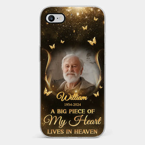 Custom Photo A Big Piece Of My Heart - Memorial Personalized Custom Clear Phone Case - Sympathy Gift For Family Members