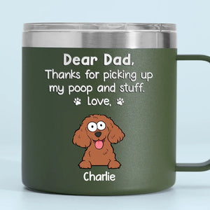 Thanks For Being Our Human Servant - Dog Personalized Custom 14oz Stainless Steel Tumbler With Handle - Gift For Pet Owners, Pet Lovers