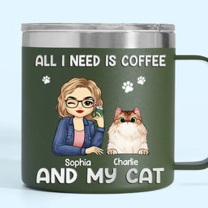All I Need Is Coffee And My Fur Babies - Dog & Cat Personalized Custom 14oz Stainless Steel Tumbler With Handle - Christmas Gift For Pet Owners, Pet Lovers