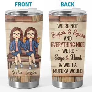 We’re Fire And Ice, And We Play It Just Right - Bestie Personalized Custom Tumbler - Gift For Best Friends, BFF, Sisters