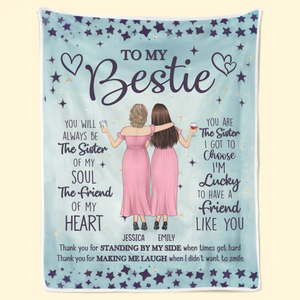 You Are The Sister I Got To Choose - Bestie Personalized Custom Blanket - Gift For Best Friends, BFF, Sisters