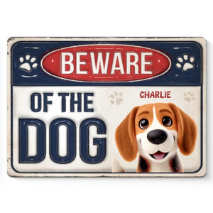 Beware Of The Dog - Dog Personalized Custom 3D Inflated Effect Printed Home Decor Metal Sign - House Warming Gift For Pet Owners, Pet Lovers