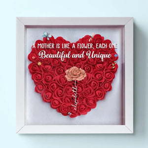 A Mother Is Like A Flower, Each One Beautiful And Unique - Family Personalized Custom Flower Shadow Box - Gift For Mom, Grandma