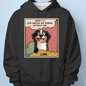 Because Every Dog Parent Deserves A Little Extra Love - Dog Personalized Custom Unisex T-shirt, Premium T-shirt, Hoodie - Gift For Pet Owners, Pet Lovers