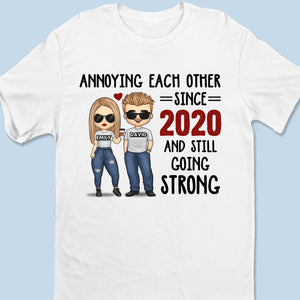 Annoying Each Other Since - Couple Personalized Custom Unisex T-shirt, Premium T-shirt, Hoodie - Gift For Husband Wife, Anniversary