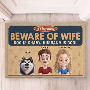 Be Aware Of Wife - Couple Personalized Custom Home Decor Decorative Mat - House Warming Gift For Husband Wife, Anniversary, Pet Owners, Pet Lovers