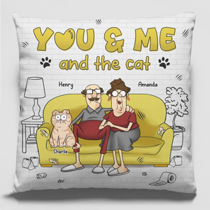 You, Me & The Cat Chaos - Cat Personalized Custom Pillow - Gift For Pet Owners, Pet Lovers