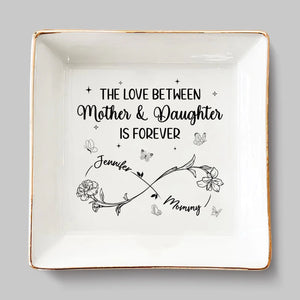 Mom’s Love, Daughter’s Strength - Family Personalized Custom Jewelry Dish - Mother's Day, Gift For Mom, Daughter