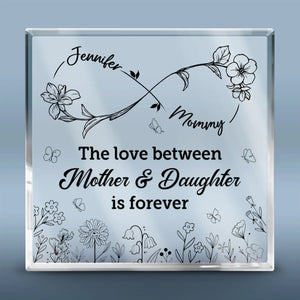 Mothers And Daughters Are Forever - Family Personalized Custom Square Shaped Acrylic Plaque - Mother's Day, Gift For Mom, Daughter