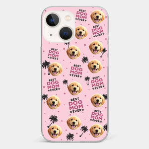 Custom Photo Best Pet Parents Ever - Dog & Cat Personalized Custom Clear Phone Case - Gift For Pet Owners, Pet Lovers