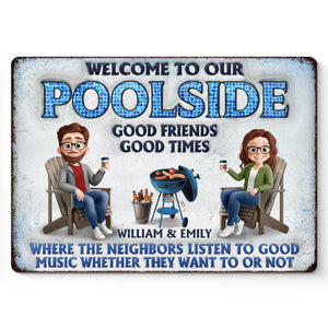 Welcome To Our Poolside, Where The Fun Never Stops - Couple Personalized Custom Home Decor Metal Sign - House Warming Gift For Husband Wife, Anniversary