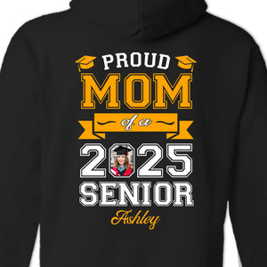 Custom Photo Behind Every Senior, There’s A Proud Mom - Family Personalized Custom Back Printed Unisex T-shirt, Hoodie, Sweatshirt - Graduation Gift For Family Members, Siblings, Brothers, Sisters