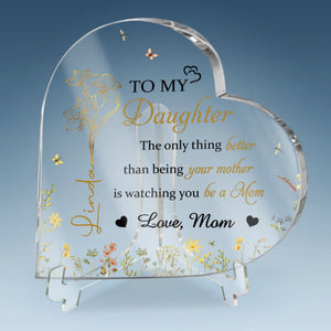 For My Precious Girl - Family Personalized Custom Heart Shaped Acrylic Plaque - Mother's Day, Gift For Mom, Daughter