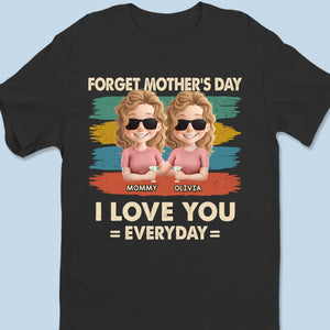 No Calendar Needed To Love You - Family Personalized Custom Unisex T-shirt, Premium T-shirt, Hoodie - Mother's Day, Gift For Mom