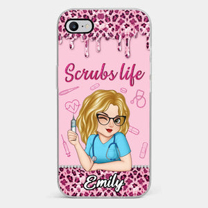 Living That Scrubs Life One Shift At A Time - Nurse Personalized Custom Clear Phone Case - Appreciation, Thank You Gift, Nurse Life, Doctor Life