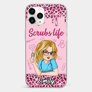 Living That Scrubs Life One Shift At A Time - Nurse Personalized Custom Clear Phone Case - Appreciation, Thank You Gift, Nurse Life, Doctor Life