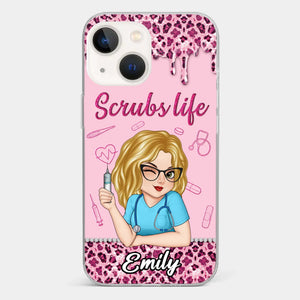 Living That Scrubs Life One Shift At A Time - Nurse Personalized Custom Clear Phone Case - Appreciation, Thank You Gift, Nurse Life, Doctor Life