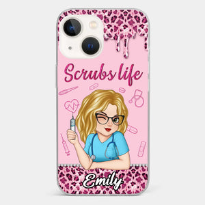 Living That Scrubs Life One Shift At A Time - Nurse Personalized Custom Clear Phone Case - Appreciation, Thank You Gift, Nurse Life, Doctor Life