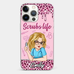 Living That Scrubs Life One Shift At A Time - Nurse Personalized Custom Clear Phone Case - Appreciation, Thank You Gift, Nurse Life, Doctor Life
