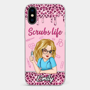 Living That Scrubs Life One Shift At A Time - Nurse Personalized Custom Clear Phone Case - Appreciation, Thank You Gift, Nurse Life, Doctor Life