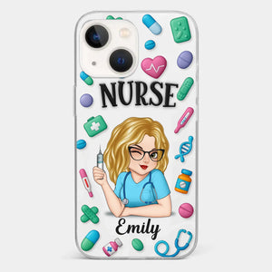 Nurse Life, Best Life - Nurse Personalized Custom 3D Inflated Effect Printed Clear Phone Case - Appreciation, Thank You Gift, Nurse Life, Doctor Life