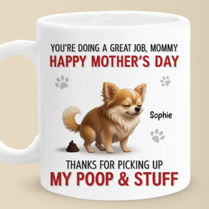 Happy Dog Mom Day, Sorry For The Mess - Dog Personalized Custom Mug - Mother's Day, Gift For Pet Owners, Pet Lovers