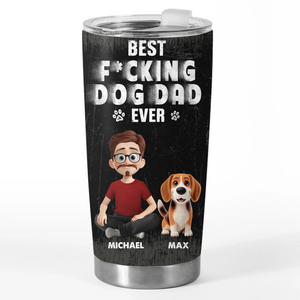 Best Dad Ever - Dog Personalized Custom Tumbler - Father's Day, Gift For Dad, Pet Owners, Pet Lovers