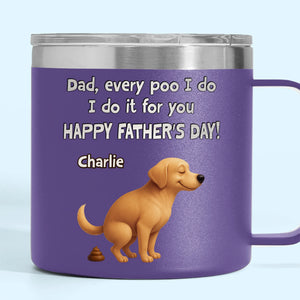 I Poop, You Scoop, Best Teamwork - Dog Personalized Custom 14oz Stainless Steel Tumbler With Handle - Father's Day, Gift For Pet Owners, Pet Lovers