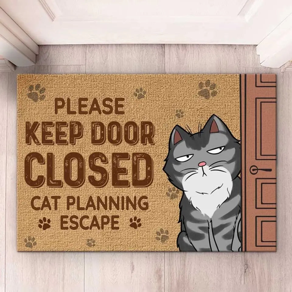 Keep The Door Closed Cat Planning Escape - Cat Personalized Custom Home Decor Decorative Mat - House Warming Gift For Pet Owners, Pet Lovers