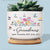 A Garden Of Love Grows In A Granny's Heart - Family Personalized Custom Home Decor Ceramic Plant Pot - Gift For Mom, Grandma