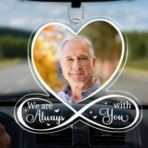 Custom Photo I Always Miss You - Memorial Personalized Custom Car Ornament - Acrylic Custom Shaped - Sympathy Gift For Family Members