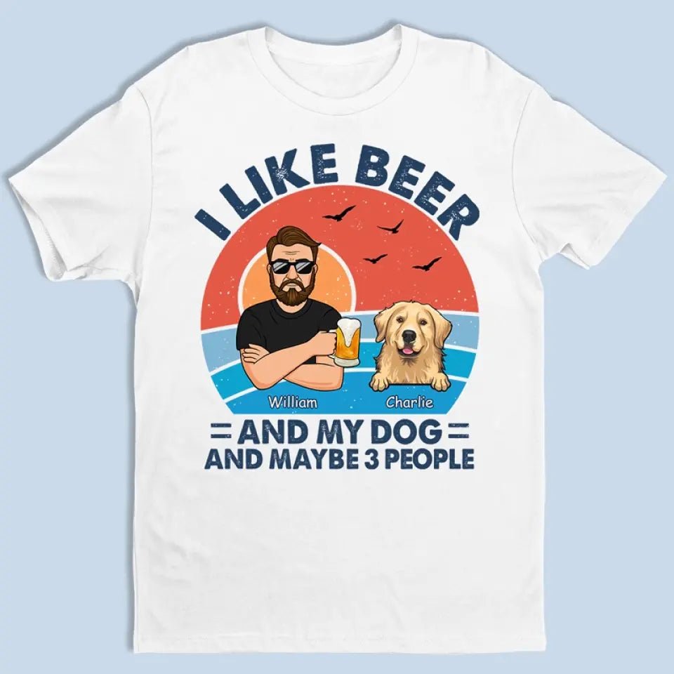 I Like Beer And My Dogs - Dog Personalized Custom Unisex T-shirt, Hoodie, Sweatshirt - Father's Day, Gift For Pet Owners, Pet Lovers