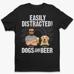 Easily Distracted By Dogs And Beer - Dog Personalized Custom Unisex T-shirt, Hoodie, Sweatshirt - Father's Day, Gift For Pet Owners, Pet Lovers