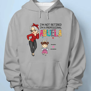 I'm A Professional Abuela - Family Personalized Custom Unisex T-shirt, Hoodie, Sweatshirt - Mother's Day, Gift For Grandma