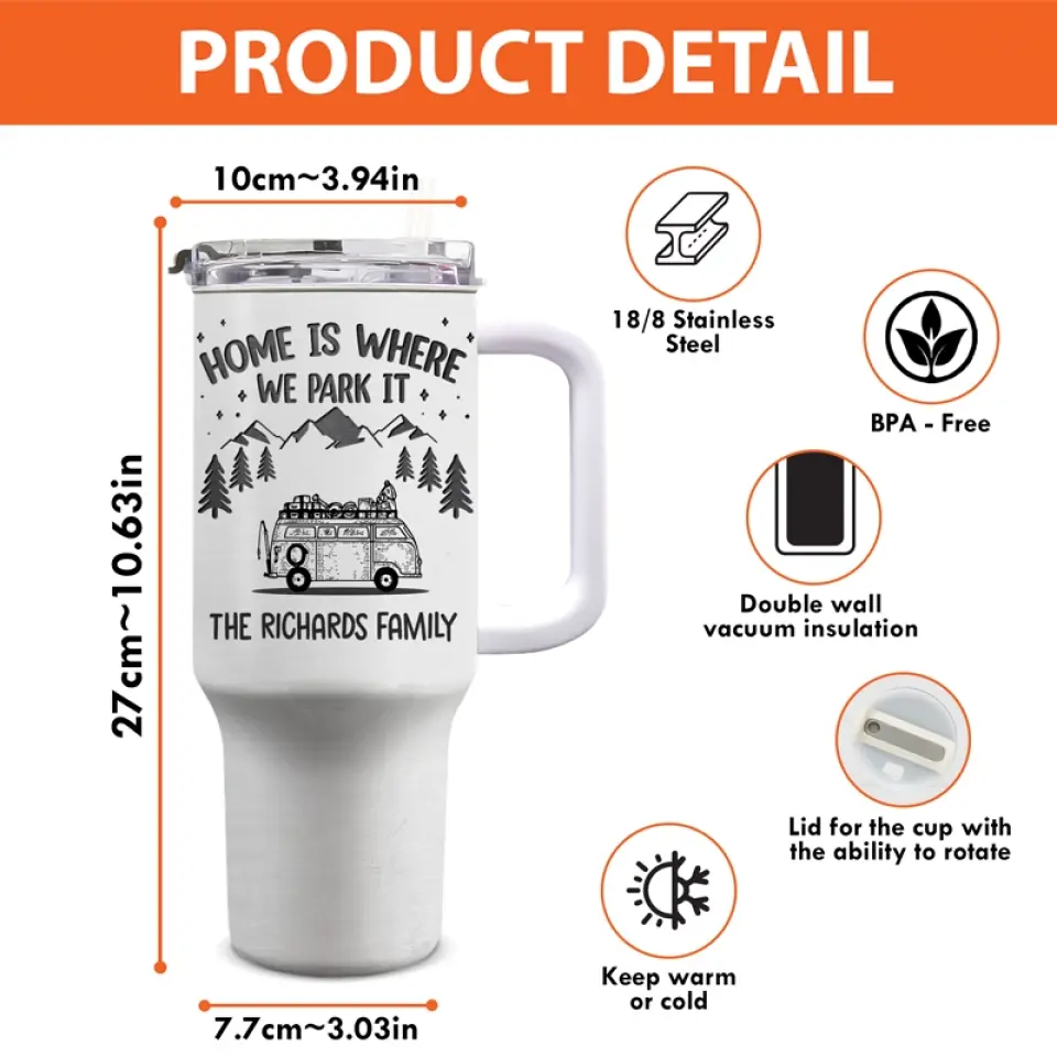 Home Is Where We Park It - Camping Personalized Custom 40 Oz Stainless Steel Tumbler With Handle - Gift For Camping Lovers