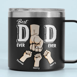 Best Dad Ever, I Got Your Back - Family Personalized Custom 14oz Stainless Steel Tumbler With Handle - Father's Day, Gift For Dad, Grandpa