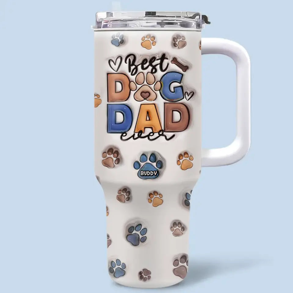 You're My Best Mate - Dog & Cat Personalized Custom 3D Inflated Effect Printed 40 Oz Stainless Steel Tumbler With Handle - Father's Day, Gift For Pet Owners, Pet Lovers