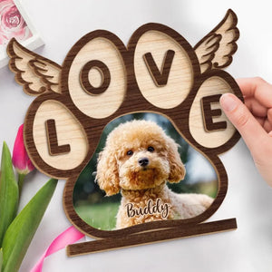 Custom Photo My Love For You Is Forever - Memorial Personalized Custom Shaped 2-Layered Wooden Plaque With Flat Stand - House Warming Gift For Pet Owners, Pet Lovers