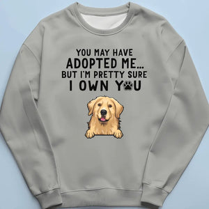 I'm Pretty Sure I Own You - Dog Personalized Custom Unisex T-shirt, Hoodie, Sweatshirt - Mother's Day, Gift For Pet Owners, Pet Lovers