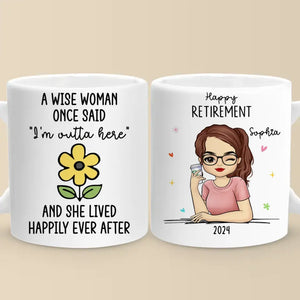 She Lived Happily Ever After - Personalized Custom Mug - Appreciation, Retirement Gift For Coworkers, Work Friends, Colleagues