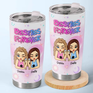 Besties Forever - Bestie Personalized Custom Tumbler - Gift For Best Friends, BFF, Sisters