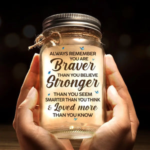 You Are Stronger Than You Seem - Family Personalized Custom Mason Jar Light - Gift For Mom, Daughter