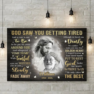 Custom Photo God Saw You Getting Tired - Memorial Personalized Custom Horizontal Canvas - Sympathy Gift For Family Members