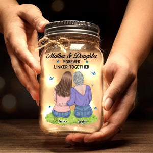 Mother And Daughter Forever Linked Together - Family Personalized Custom Mason Jar Light - Gift For Mom, Daughter